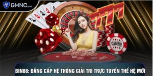 Bin88: Đẳng Cấp Hệ Thống Giải Trí Trực Tuyến Thế Hệ Mới