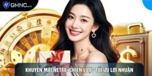 Khuyến Mãi Net88: Chiến Lược Tối Ưu Lợi Nhuận Cho Người Chơi