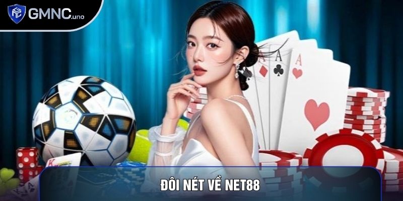 Đôi nét về Net88 Đôi nét về Net88
