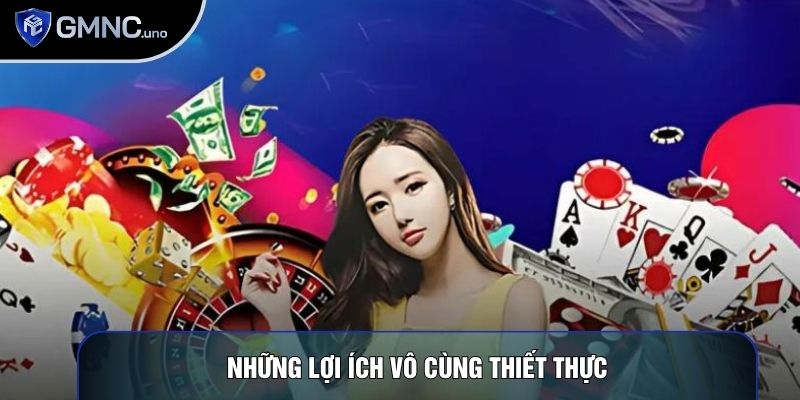Những lợi ích vô cùng thiết thực