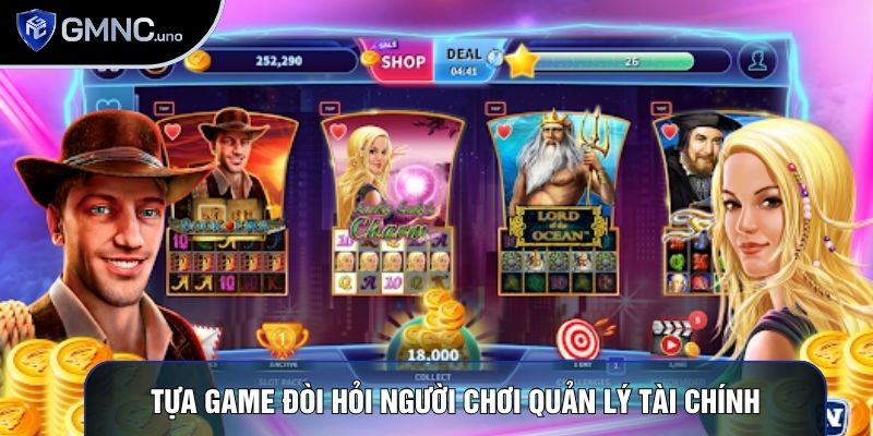 Tựa game đòi hỏi người chơi quản lý tài chính bền vững